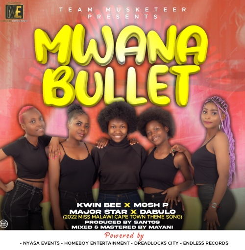 Mwana Bullet ft Mosh P x Major Star x Dabulo (Prod. Santos & Mayani)